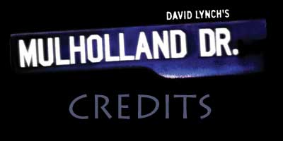Mulholland Drive Credits